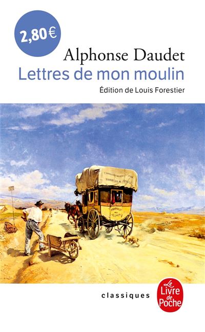 Lettres de mon moulin - Alphonse Daudet - Poche