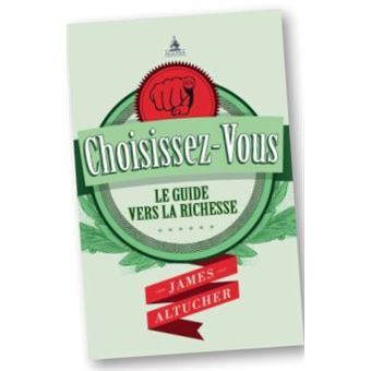 Choisissez-vous le guide de la richesse