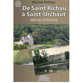 De Saint Richau à Saint-Urchaut