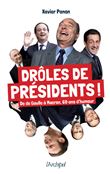 Drôles de présidents ! - De de Gaulle à Macron, 60 ans d'humour