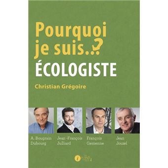 Pourquoi je suis écologiste ?