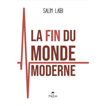 La fin du monde moderne - 1