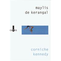 1 avis sur Corniche Kennedy Maylis De Kerangal - broché | fnac