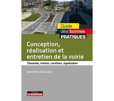 Conception, réalisation et entretien de la voirie