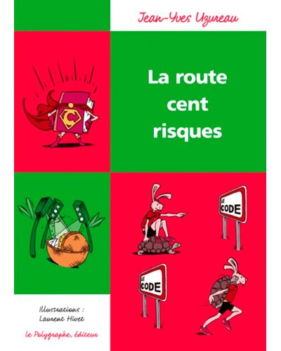 La Route Cent Risques -  Uzureau Jean-Yves - broché