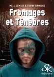 Fromages et Ténèbres