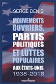 Mouvements ouvriers, partis politiques et luttes populaires aux États-Unis