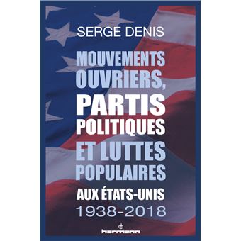 Mouvements ouvriers, partis politiques et luttes populaires aux États-Unis