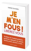 Je m'en fous !