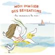 Mon imagier des sensations - Les vacances à la mer