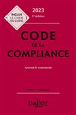 Code de la compliance 2023, annoté et commenté