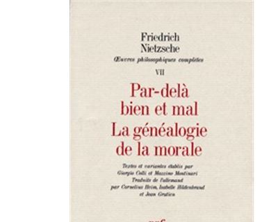 OEuvres philosophiques complètes, VII : Par-delà bien et mal - La Généalogie de la morale