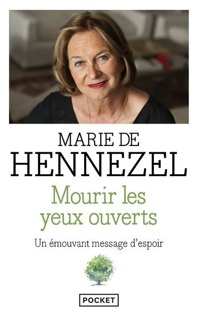 Mourir les yeux ouverts - Marie de Hennezel - Poche