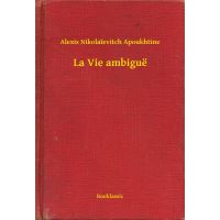 La Vie ambiguë