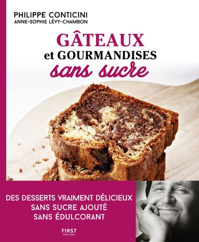 Gateaux Et Gourmandises Sans Sucre 2eme Edition Broche Philippe Conticini Anne Sophie Levy Chambon Valery Guedes Achat Livre Ou Ebook Fnac