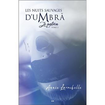Les nuits sauvages d'Umbra - Le patron