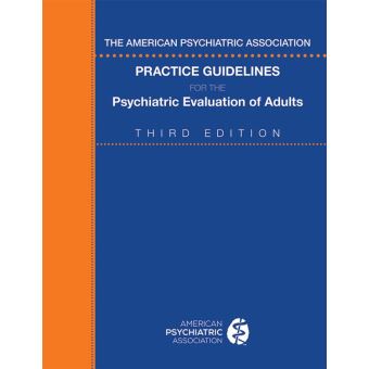 The American Psychiatric Association Practice Guidelines For The ...