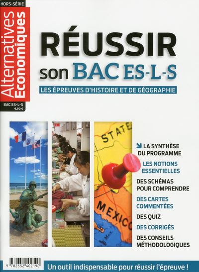 Alternatives economiques,hs:reussir son bac es l s histoire/geo
