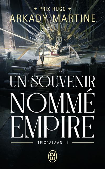 Un souvenir nommé empire - Arkady Martine - Poche