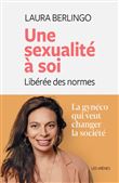 Une sexualité à soi - Libérée des normes