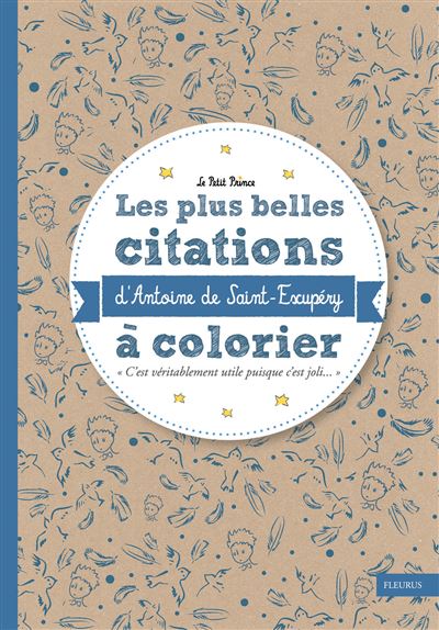 Les Plus Belles Citations D Antoine Saint Exupery A Colorier