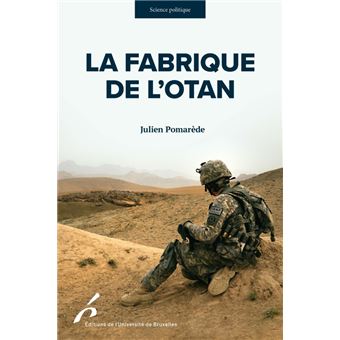 La fabrique de l otan