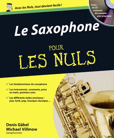 La pratique du saxophone. Volume 1, L'instrument - Eric Barret