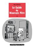 Le Guide du mauvais père
