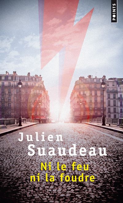 Ni le feu ni la foudre - Julien Suaudeau - Poche