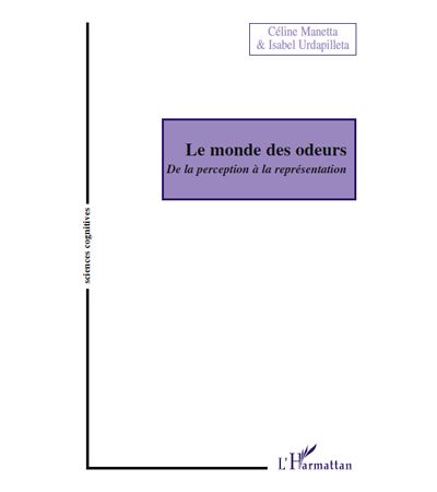 Le monde des odeurs, de la perception à la représentation