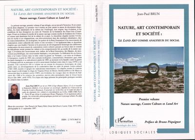 Nature, art contemporain et société, le land art comme analyseur du social