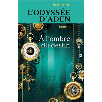L'Odyssée d'Aden, tome 1