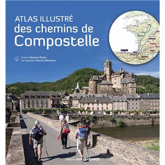 Atlas illustré des chemins de Compostelle