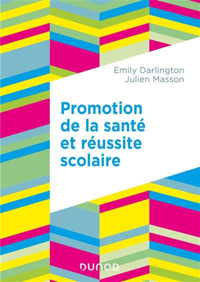 Promotion de la santé et réussite scolaire - Emily Darlington - broché