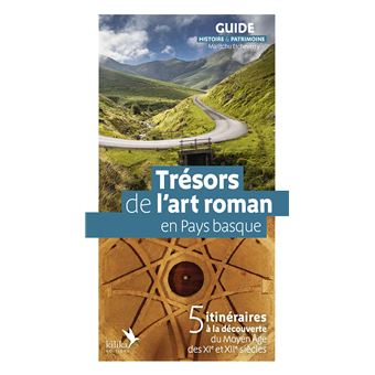 Trésors de l'art roman en Pays basque