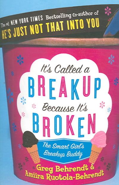 It's called a break-up because it's broken