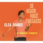 Se Acaso Voce Chegasse + A Bossa Negra