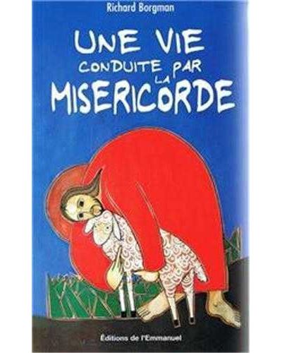 Une vie conduite par la miseri
