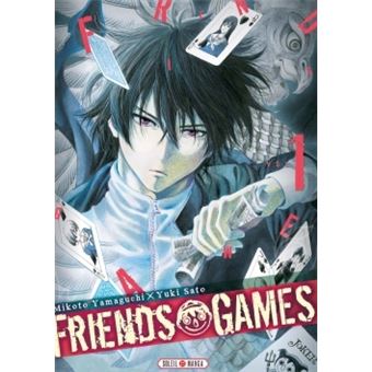 Friends Games - Tome 01 - Friends Games T01 - Mikoto Yamaguchi