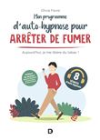 Mon programme d’auto-hypnose pour arrêter de fumer