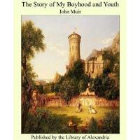 The Story of My Boyhood and Youth