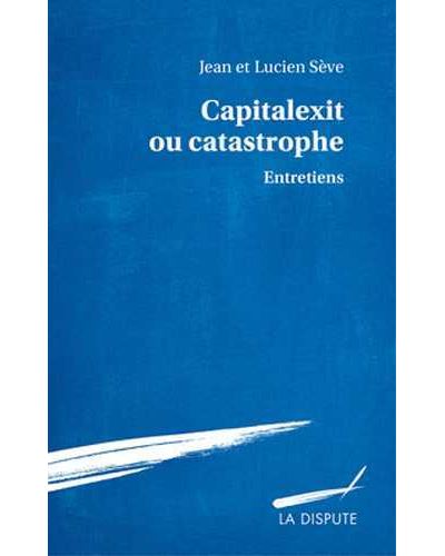Capitalexit ou catastrophe entretiens