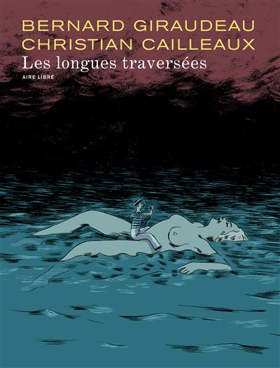 Les longues traversées - Les longues traversées (édition normale)