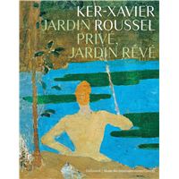 Ker-Xavier Roussel Jardin privé, jardin rêvé