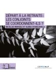 Départ à la retraite : les conjoints se coordonnent-ils ?