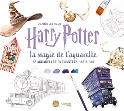 Harry Potter - 32 aquarelles enchantées pas à pas : D'après les films Harry Potter : la magie de l'aquarelle