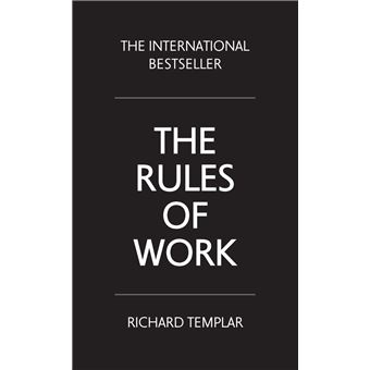 The Rules Of Work Poche Richard Templar Achat Livre Ou Ebook Fnac