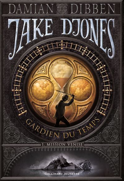 Jake Djones gardien du temps (Tome 1-Mission Venise)