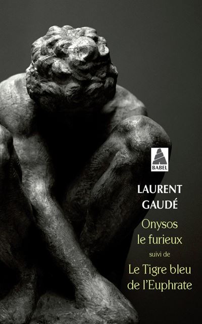 Onysos le furieux - Laurent Gaudé - Poche