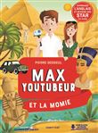 Max youtubeur et la momie
